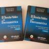 El Derecho Público en Iberoamérica. Libro homenaje al profesor Jaime Vidal Perdomo. Tomo I y II